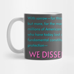 Dobbs Dissent Final Sentence Mug